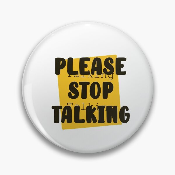 Item preview, Please stop talking design sticker designed and sold by papaipapai198.