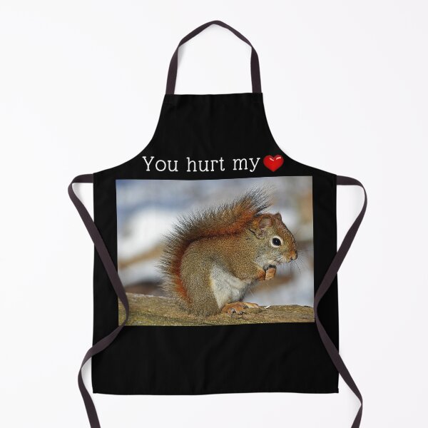 Item preview, Ladies Men Funny T-shirt Squirrel You hurt my heart designed and sold by DesignsByAce.