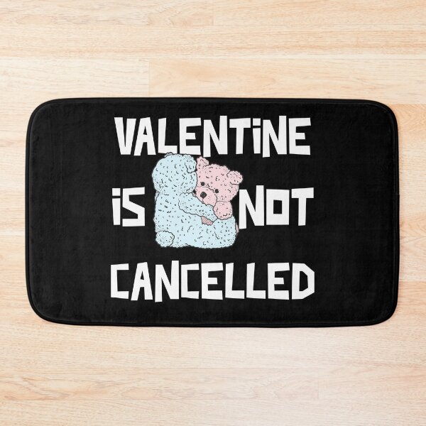 Item preview, Valentine is not cancelled love day designed and sold by CrazyHowCool.