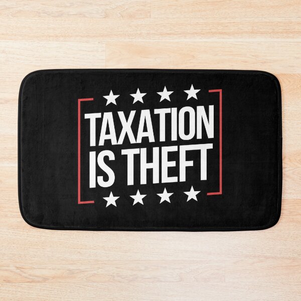 Item preview, Taxation Is Theft Make Taxation Theft Again designed and sold by WillPowerApp.