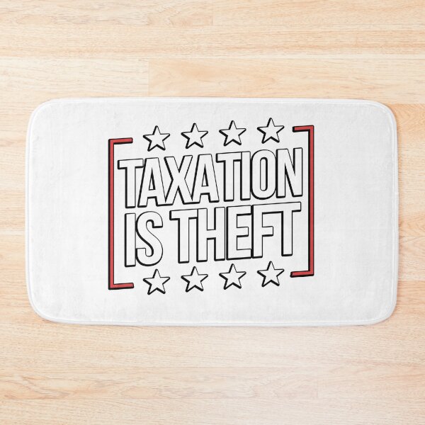 Item preview, Taxation Is Theft Make Taxation Theft Again designed and sold by WillPowerApp.