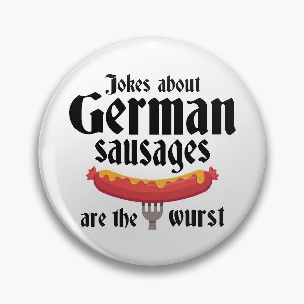 Item preview, Jokes About German Sausages Are The Wurst designed and sold by cherrific.