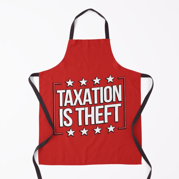 Item preview, Taxation Is Theft Make Taxation Theft Again designed and sold by WillPowerApp.