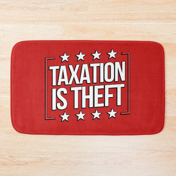 Item preview, Taxation Is Theft Make Taxation Theft Again designed and sold by WillPowerApp.