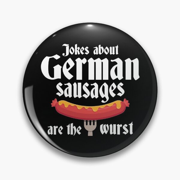 Item preview, Jokes About German Sausages Are The Wurst designed and sold by cherrific.