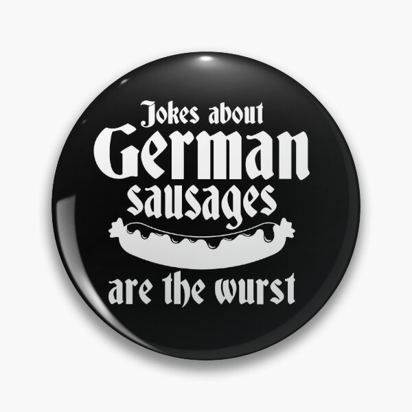 Item preview, Jokes About German Sausages Are The Wurst designed and sold by cherrific.