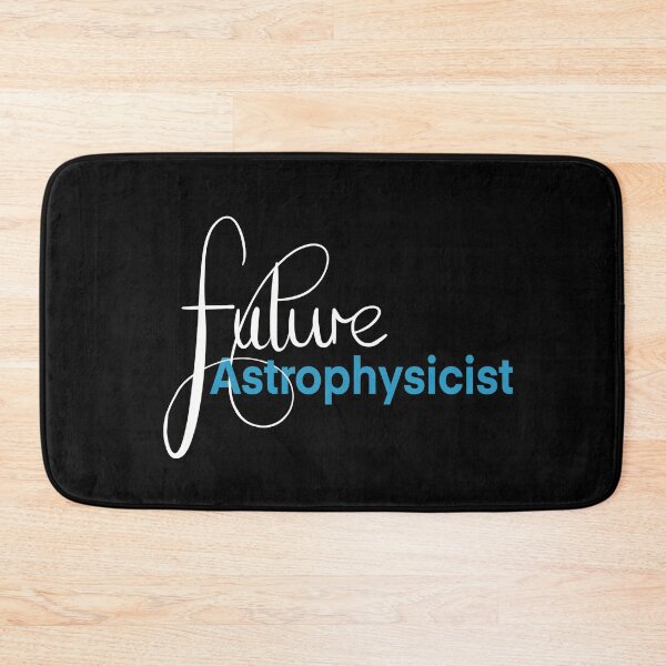 Item preview, Future Astrophysicist, I love astrophysics in Blue designed and sold by ToriaScarlett.