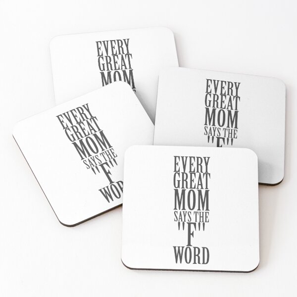 Item preview, Every Great Mom Says The F Word designed and sold by overstyle.