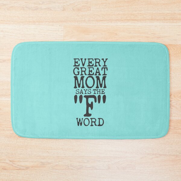 Item preview, Every Great Mom Says The F Word designed and sold by overstyle.