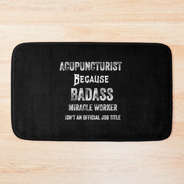 Item preview, ACUPUNCTURIST BECAUSE BADASS MIRACLE WORKER ISN'T AN OFFICIAL JOB TITLE designed and sold by 30-Merch.