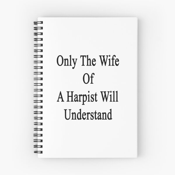 Item preview, Only The Wife Of A Harpist Will Understand  designed and sold by supernova23.