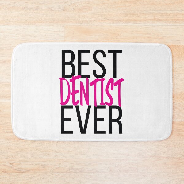 Item preview, Best Dentist Ever designed and sold by ProjectX23.