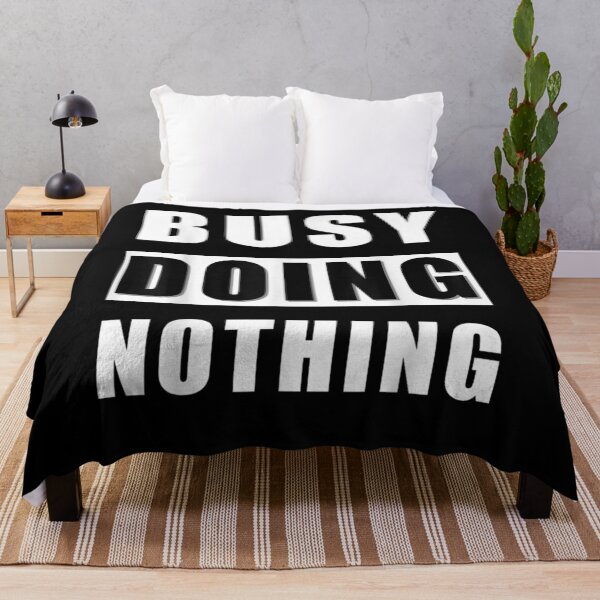 Item preview, Funny Busy Doing Nothing For Lazy Sleepy Tired People designed and sold by shirleyfinley.