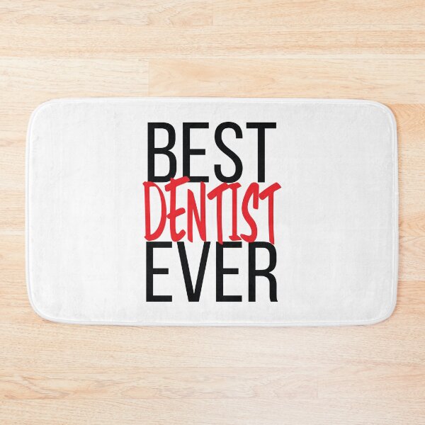 Item preview, Best Dentist Ever designed and sold by ProjectX23.