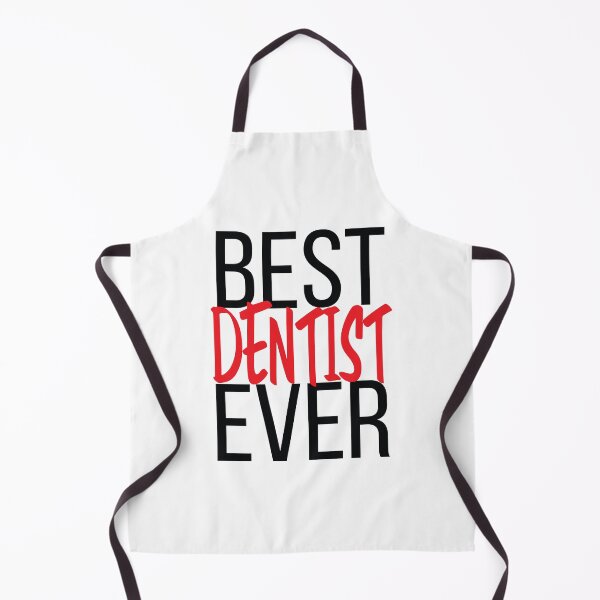 Item preview, Best Dentist Ever designed and sold by ProjectX23.