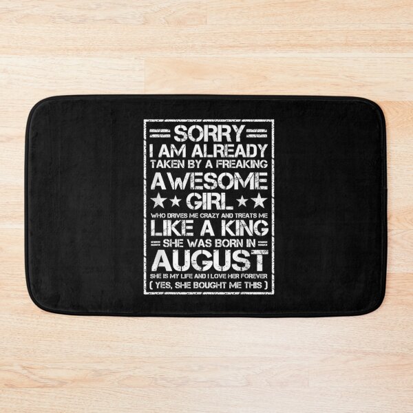 Item preview, Sorry I Am Already Taken By A Freaking Awesome Girl August designed and sold by shirleyfinley.