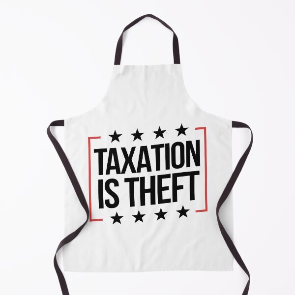 Item preview, Taxation Is Theft Make Taxation Theft Again designed and sold by WillPowerApp.