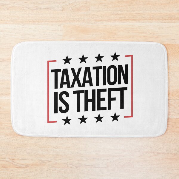 Item preview, Taxation Is Theft Make Taxation Theft Again designed and sold by WillPowerApp.