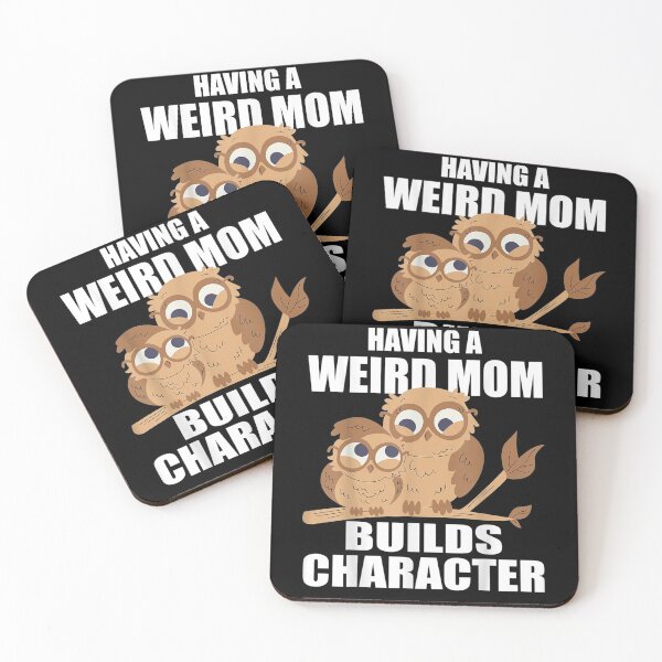 Item preview, Having A Weird Mom Builds Character Kids Youth Toddler designed and sold by shirleyfinley.