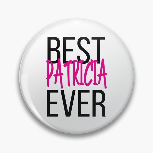 Item preview, Best Patricia Ever designed and sold by ProjectX23.