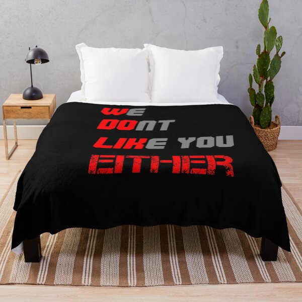 Item preview, we don't like you either designed and sold by Jesar.
