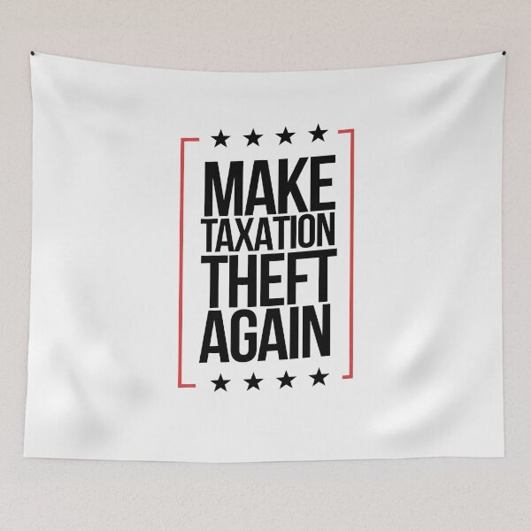 Item preview, Make Taxation Theft Again Taxation Is Theft designed and sold by WillPowerApp.