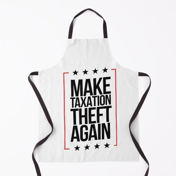 Item preview, Make Taxation Theft Again Taxation Is Theft designed and sold by WillPowerApp.