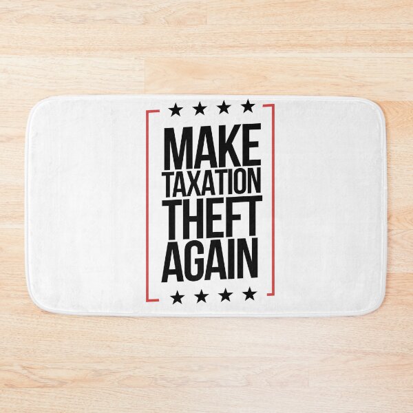 Item preview, Make Taxation Theft Again Taxation Is Theft designed and sold by WillPowerApp.