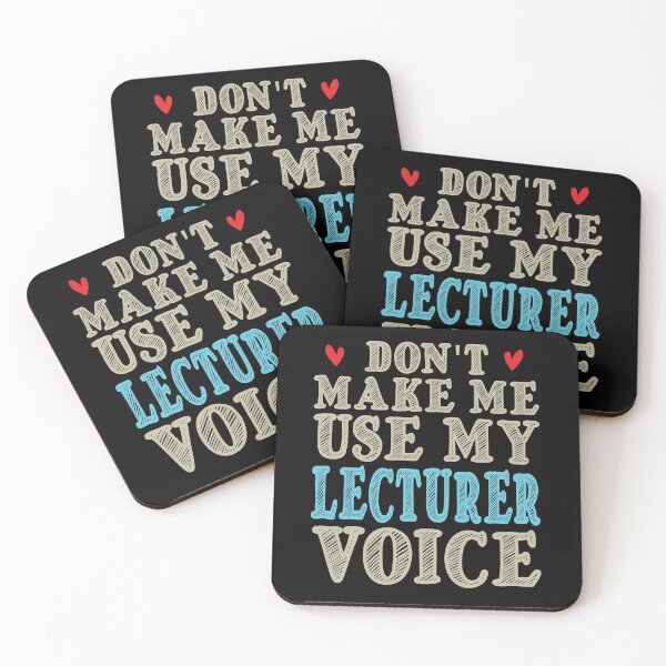 Item preview, Don't Make Me Use My Lecturer Voice, Cute Funny Gift Ideas For Lecturers designed and sold by awesomedraw.