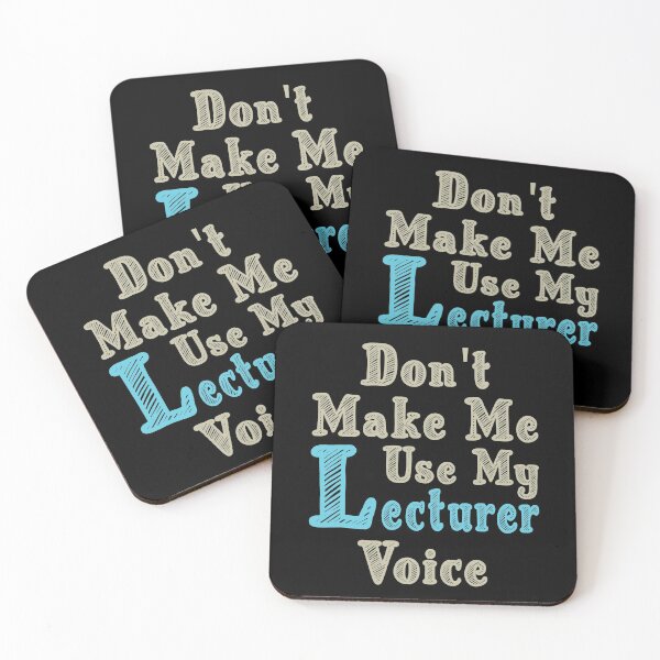 Item preview, Don't Make Me Use My Lecturer Voice, Cute Funny Gift Ideas For Lecturers designed and sold by awesomedraw.