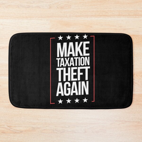 Item preview, Make Taxation Theft Again Taxation Is Theft designed and sold by WillPowerApp.