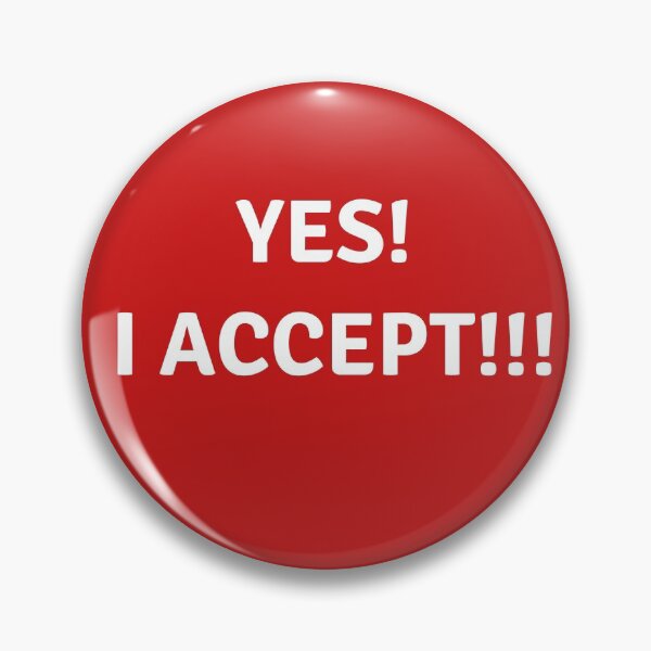 Item preview, Yes, I accept!  designed and sold by Rrrainbow.