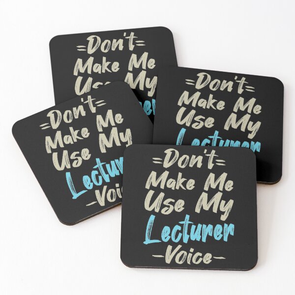 Item preview, Don't Make Me Use My Lecturer Voice, Cute Funny Gift Ideas For Lecturers designed and sold by awesomedraw.