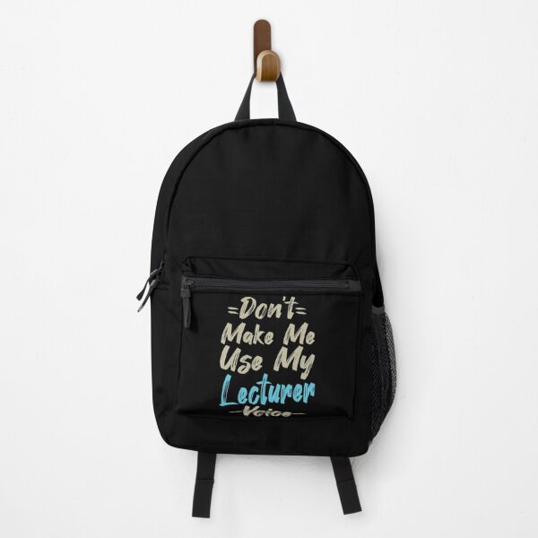 Item preview, Don't Make Me Use My Lecturer Voice, Cute Funny Gift Ideas For Lecturers designed and sold by awesomedraw.