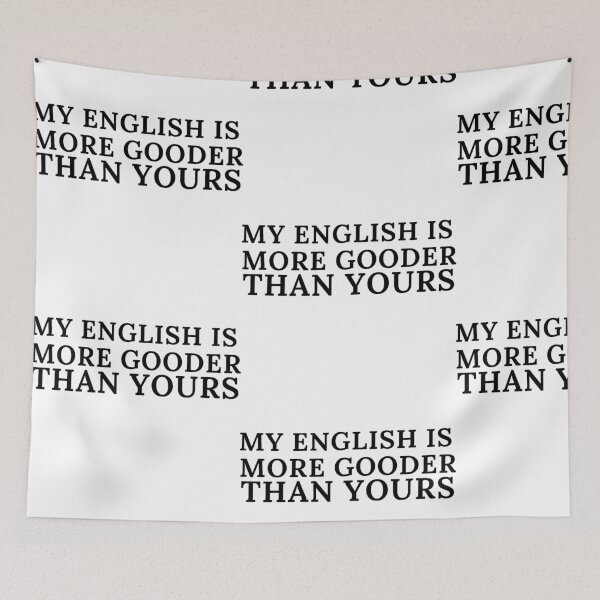 Item preview, my english is more gooder than yours designed and sold by JocelynCrafts.