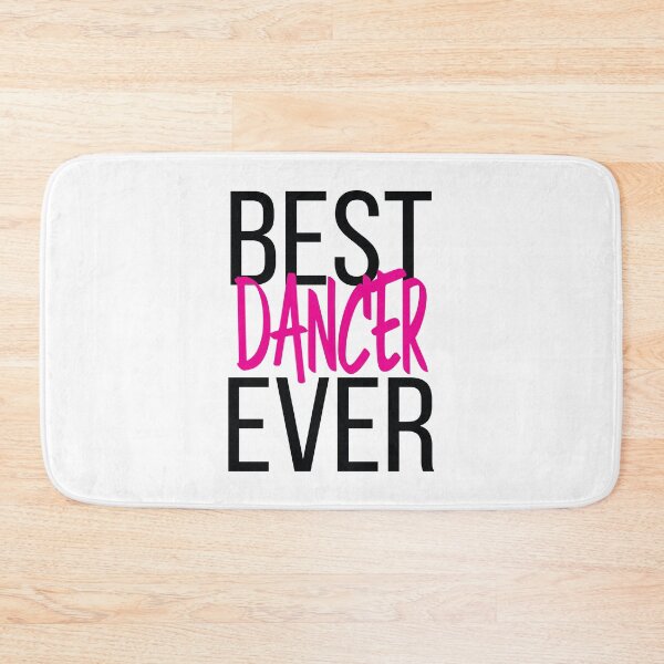 Item preview, Best Dancer Ever designed and sold by ProjectX23.