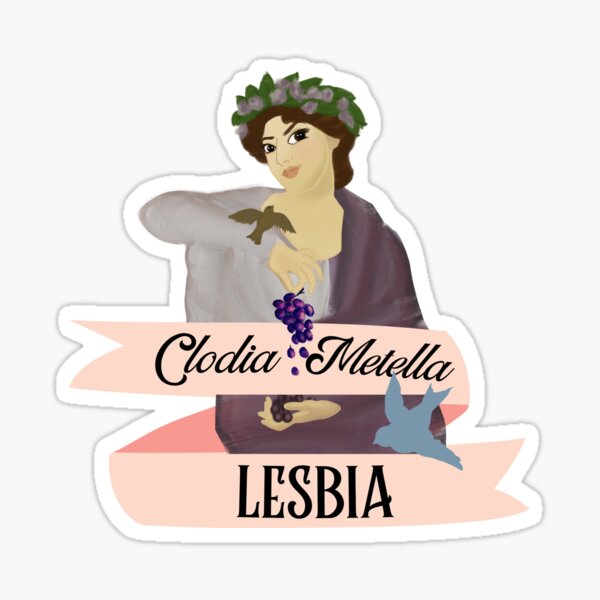 Clodia Metella/ Lesbia (Ancient Herstories) Sticker