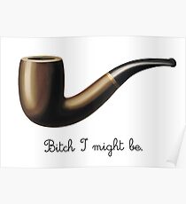 bitch I might be Poster