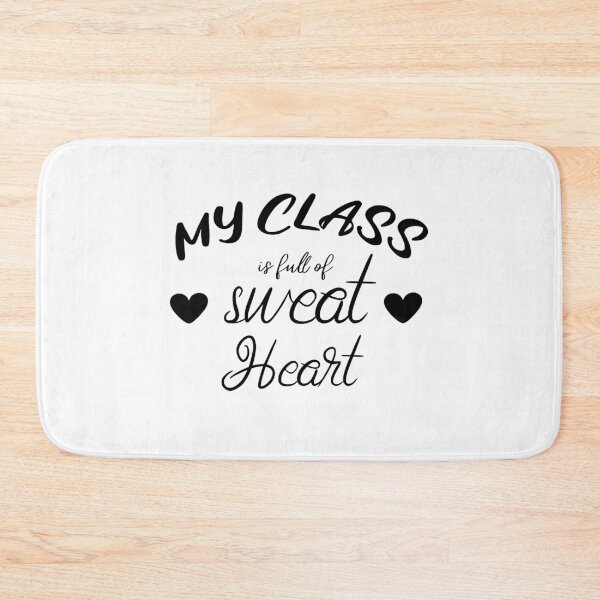 Item preview, My class is full of sweet hearts. designed and sold by shaakir.