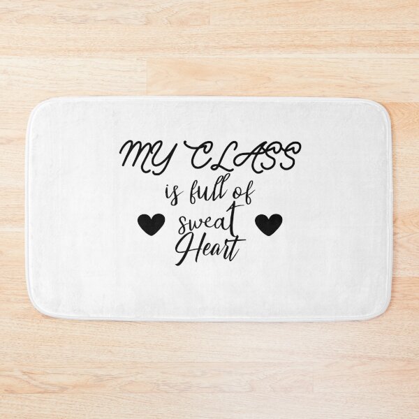 Item preview,  My class is full of sweet hearts. designed and sold by shaakir.