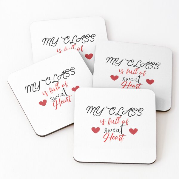 Item preview, My class is full of sweet hearts. designed and sold by shaakir.