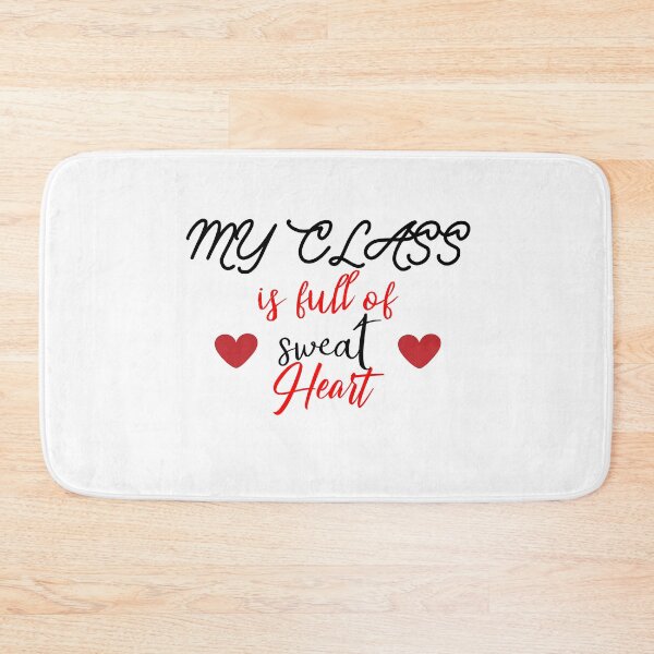 Item preview, My class is full of sweet hearts. designed and sold by shaakir.
