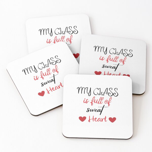 Item preview, My class is full of sweet hearts. designed and sold by shaakir.