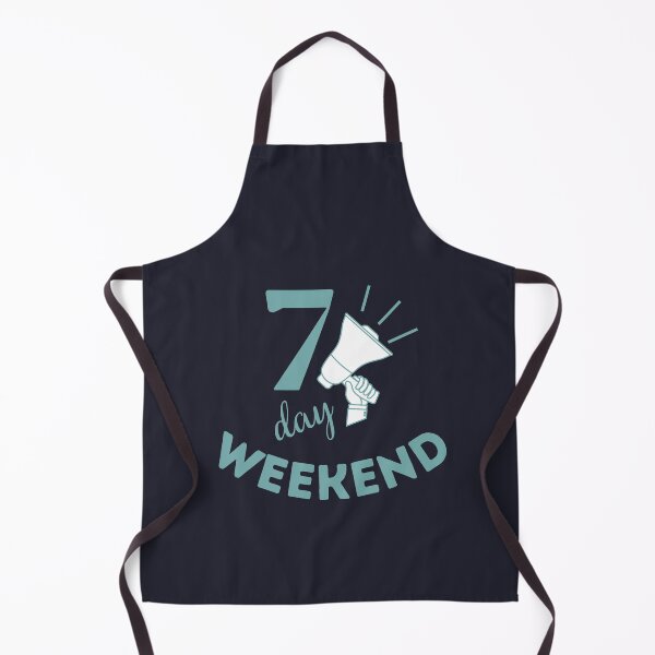 Item preview, 7 Day Weekend designed and sold by CoolLifeStore.