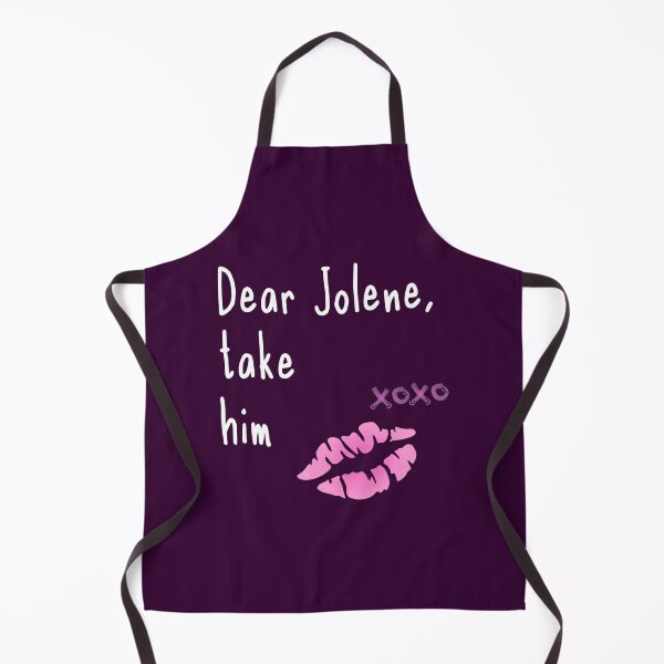 Item preview, Dear Jolene, take him funny lipstick xoxo designed and sold by Happy Puppy Print On Demand.