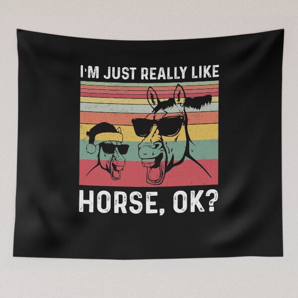 Item preview, Horse - Im Just Really Like Horse OK - Funny Best Gift Ideas For Horse Lover Birthday designed and sold by NDTStore.