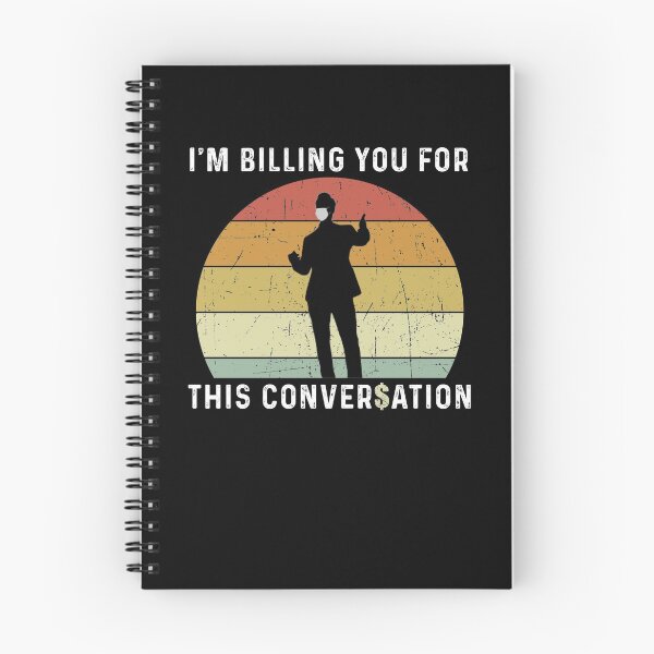 Item preview, Im Billing You For This Conversation - Funny Best Gift Ideas Mens Womens Birthday Holidays designed and sold by NDTStore.