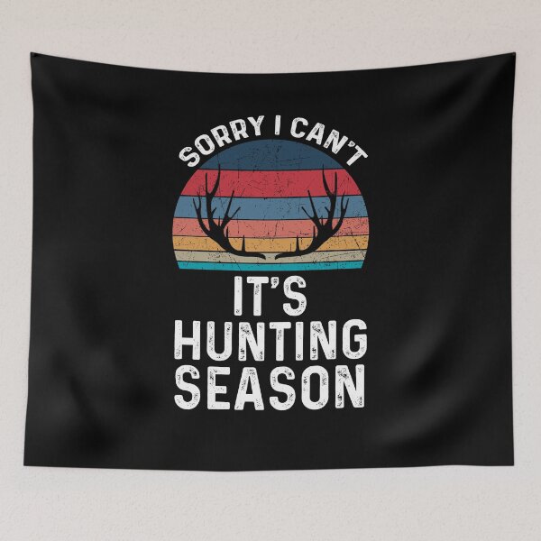 Item preview, Hunting - Sorry I Cant Its Hunting Season - Funny Best Gift Ideas For Hunter Hunting Lover designed and sold by NDTStore.