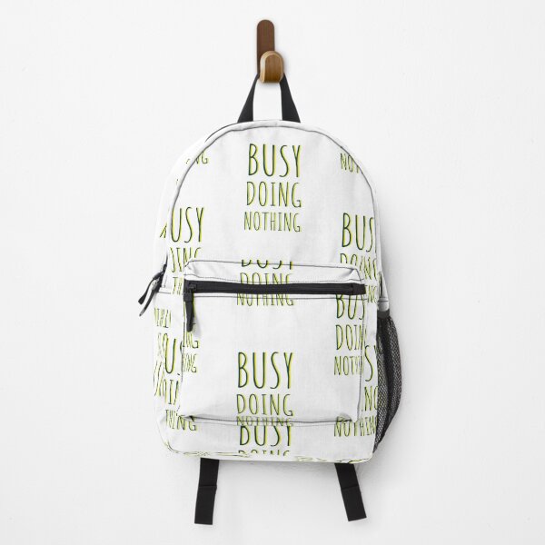 Item preview, BUSY DOING NOTHING - NOTHING - QUOTES - DOING NOTHING  designed and sold by Tropical Blood.