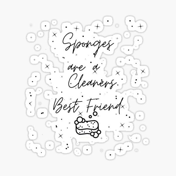 Item preview, Sponges Are a Cleaners Best Friend House Cleaning Humor designed and sold by SavvyCleaner.